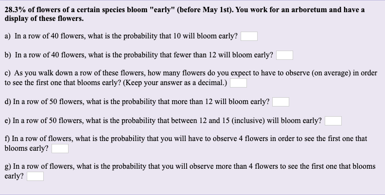 28 3 Of Flowers Of A Certain Species Bloom Early Chegg Com