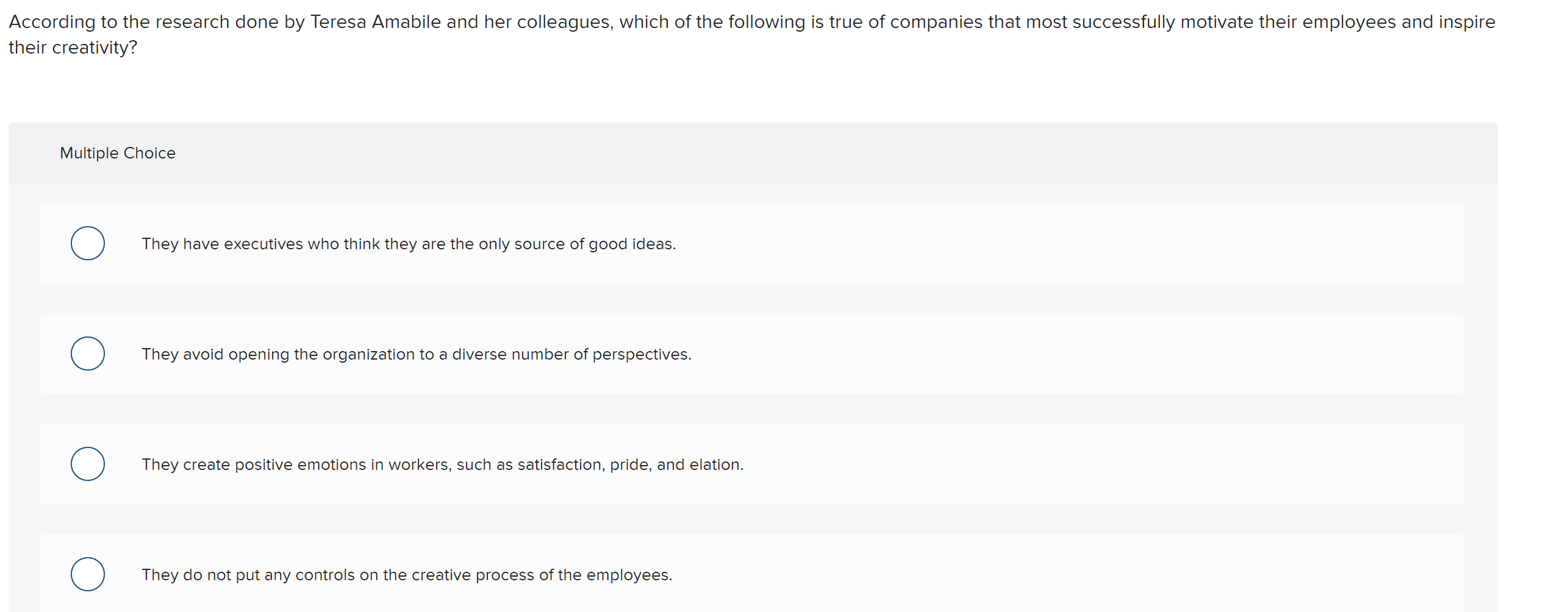 Solved According to the research done by Teresa Amabile and