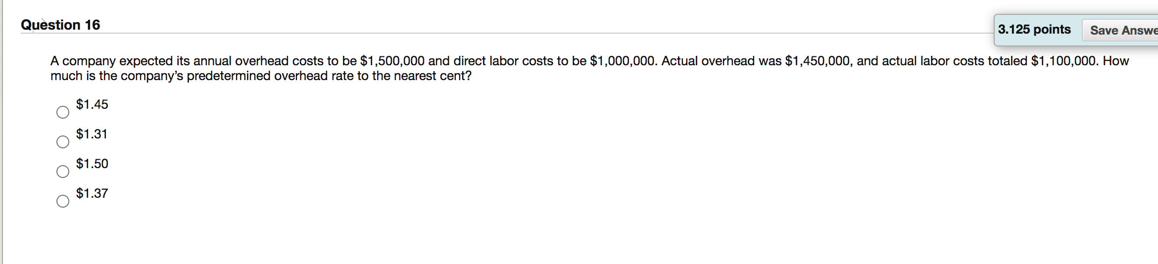 Solved Question 16 3.125 points Save Answe A company | Chegg.com