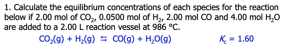 Solved 1. Calculate The Equilibrium Concentrations Of Each | Chegg.com