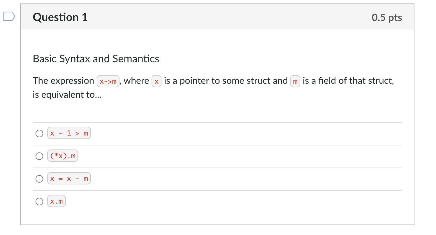 Solved Question 1 0.5 pts Basic Syntax and Semantics The | Chegg.com