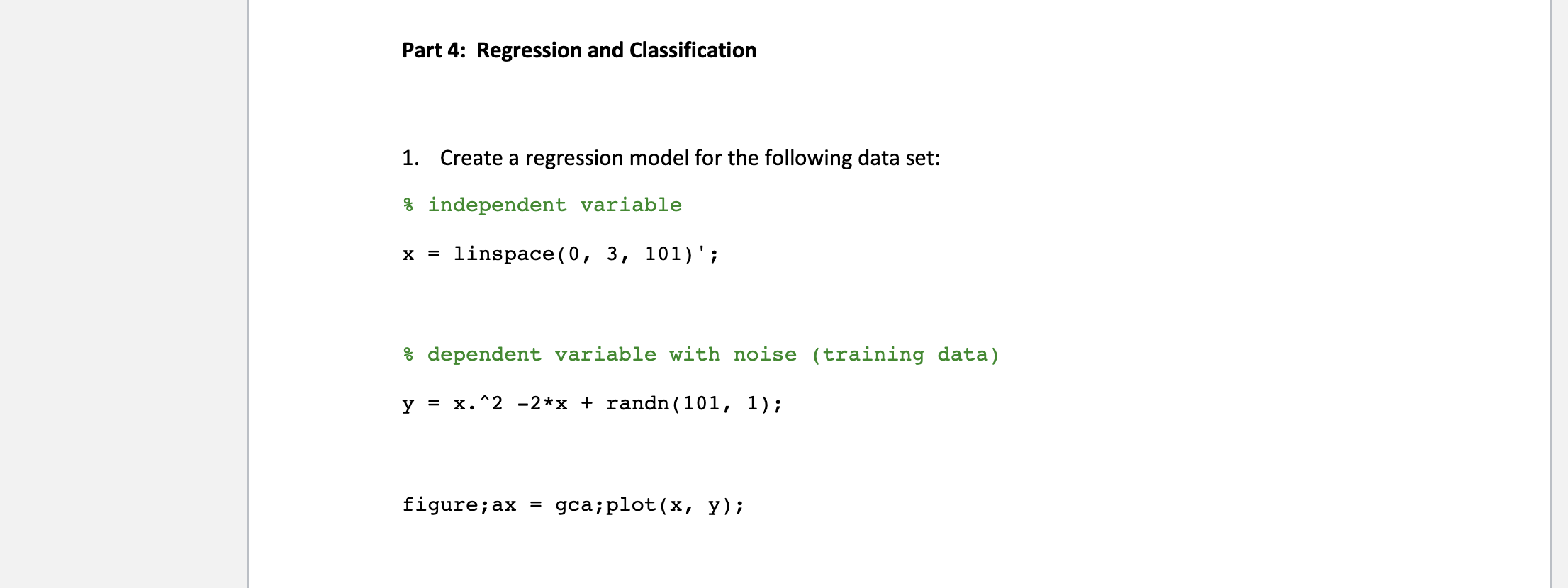 Part 4: Regression and Classification 1. Create a | Chegg.com