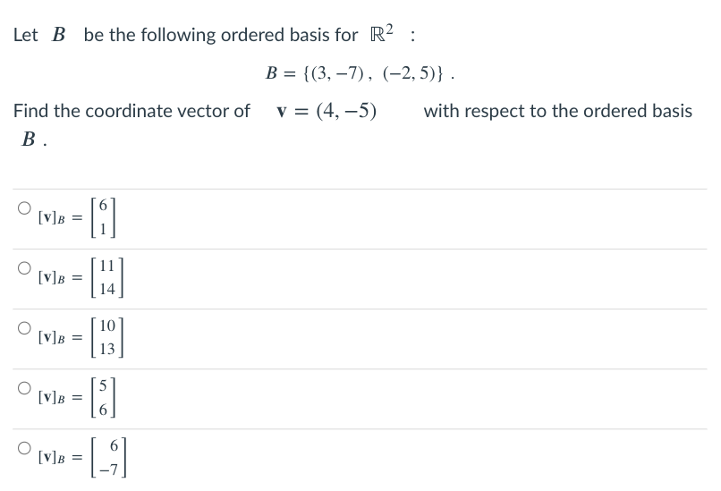 Solved Let B Be The Following Ordered Basis For R2 : B = | Chegg.com