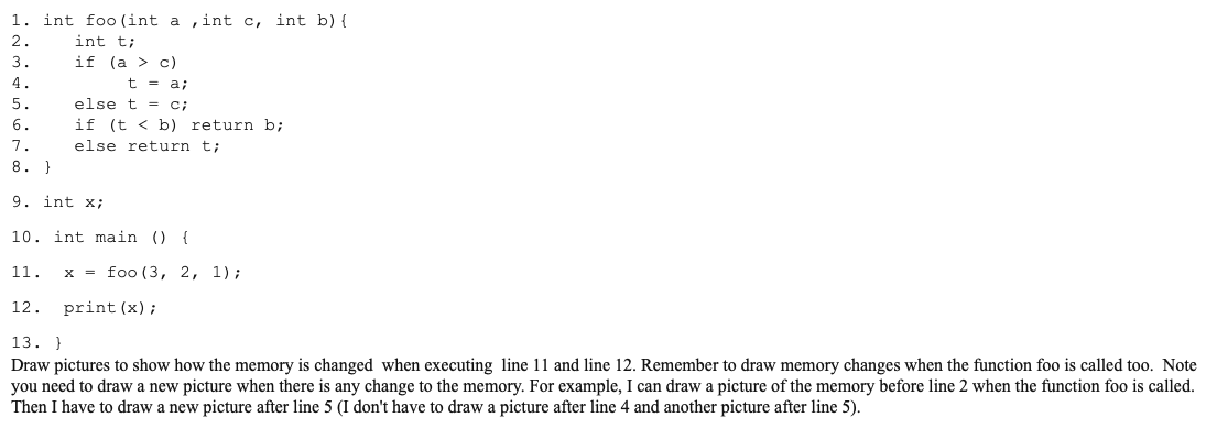 Solved 1. int foo (int a , int c, int b) { 2. int t; 3. if | Chegg.com