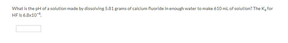 Solved What is the pH of a solution made by dissolving 5.81 | Chegg.com