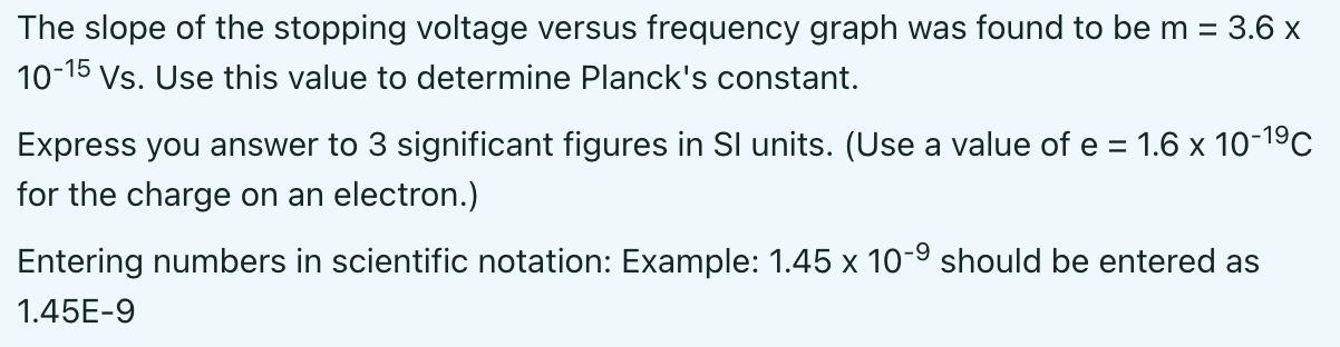 Solved The slope of the stopping voltage versus frequency | Chegg.com