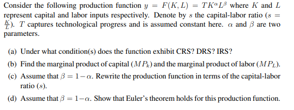 Solved Consider the following production function y = F(K, | Chegg.com