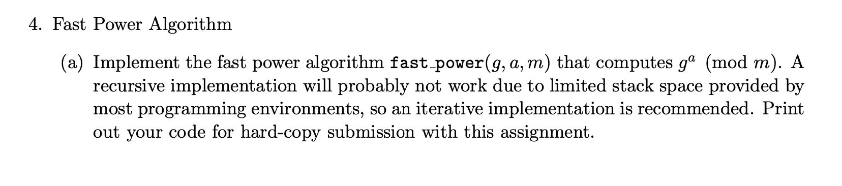 Solved 4. Fast Power Algorithm (a) Implement the fast power | Chegg.com