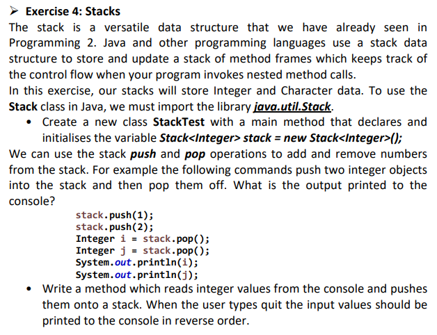 Solved Exercise 4: Stacks The Stack Is A Versatile Data | Chegg.com