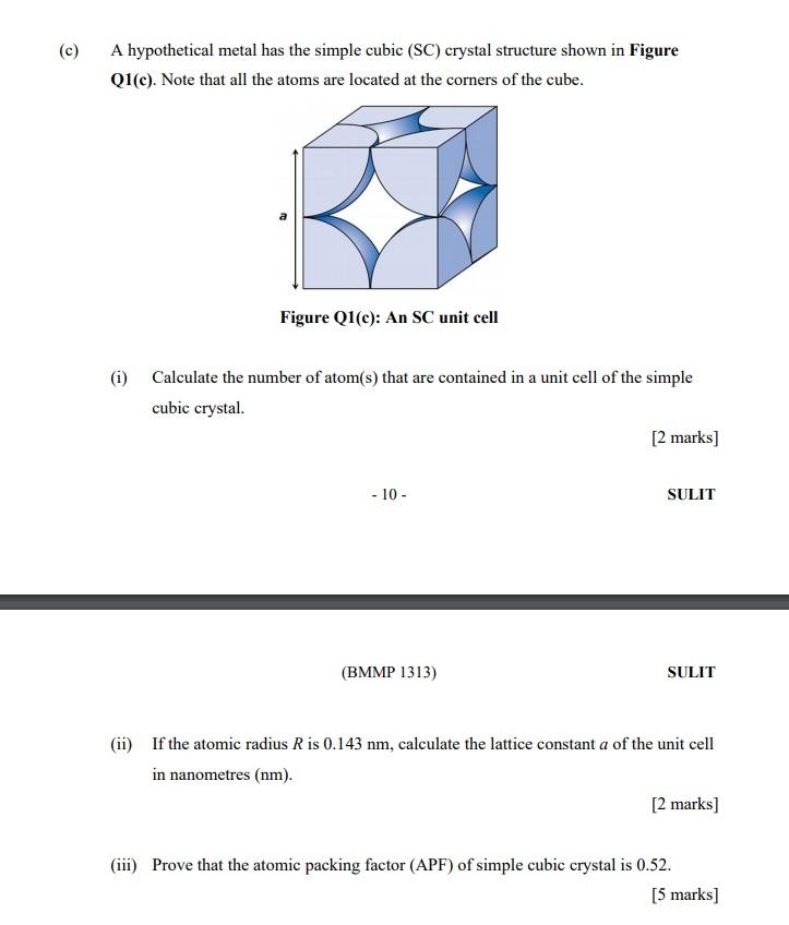 Solved (c) A hypothetical metal has the simple cubic (SC) | Chegg.com