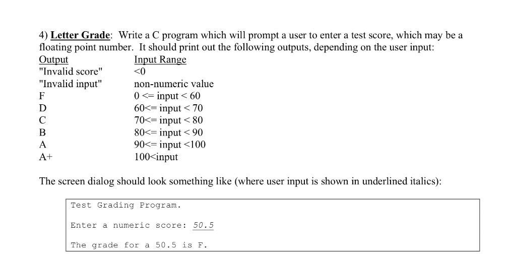 Solved 4) Letter Grade: Write a C program which will prompt | Chegg.com