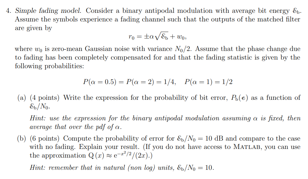 4. Simple fading model. Consider a binary antipodal | Chegg.com