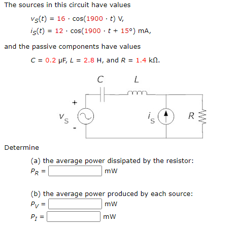 Solved The Sources In This Circuit Have Values Vs T 16 Chegg Com