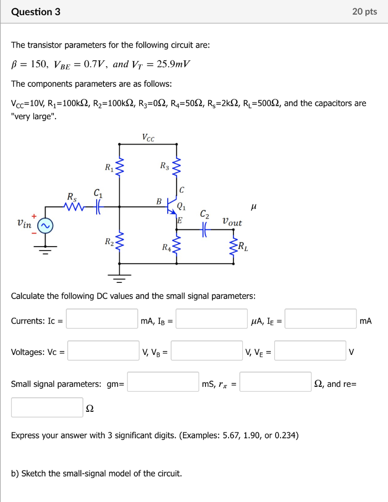 Solved Question 3 20 pts The transistor parameters for the | Chegg.com