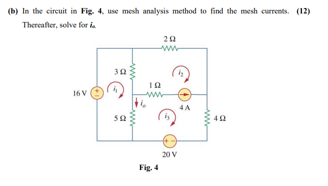 Solved (b) In The Circuit In Fig. 4, Use Mesh Analysis | Chegg.com