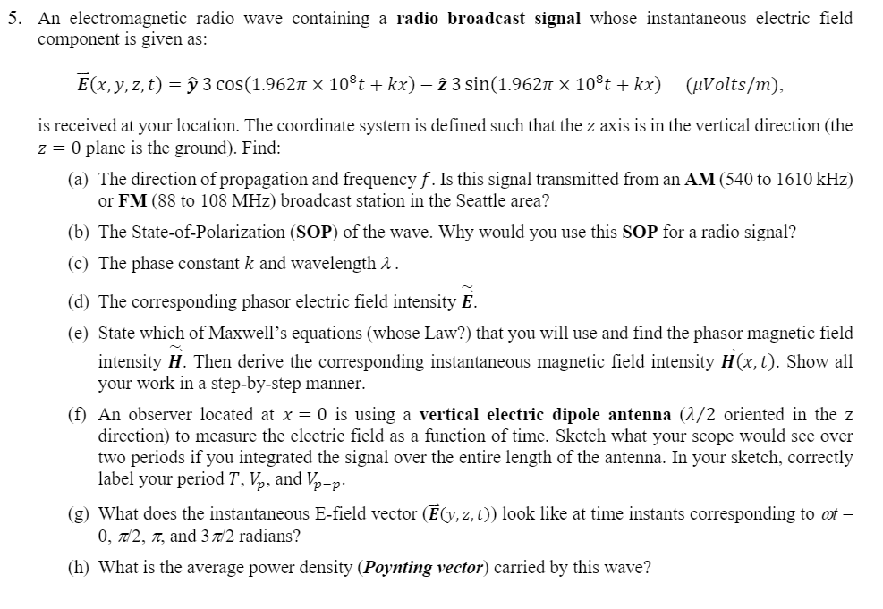 Solved 5 An Electromagnetic Radio Wave Containing A Radi Chegg Com