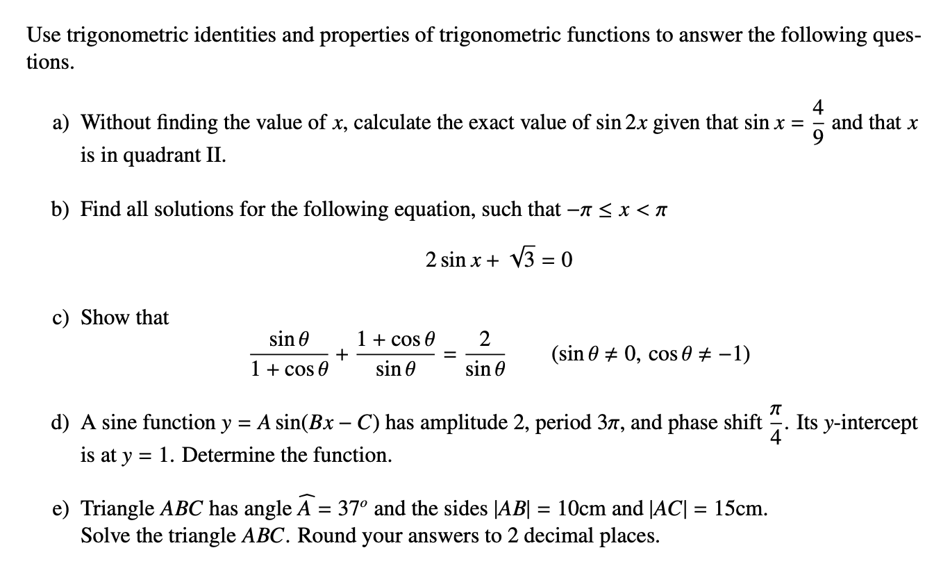 Solved Use trigonometric identities and properties of | Chegg.com