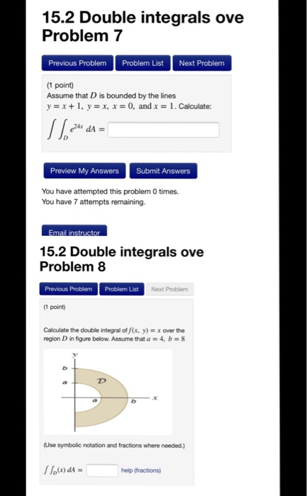 Solved 15.2 Double integrals ove Problem 7 Previous Problem | Chegg.com