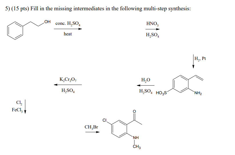 Solved 5) (15 pts) Fill in the missing intermediates in the | Chegg.com