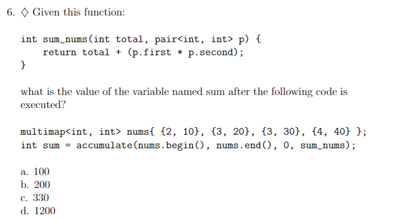 Solved 6. Given this function: int sum_nums (int total, pair | Chegg.com