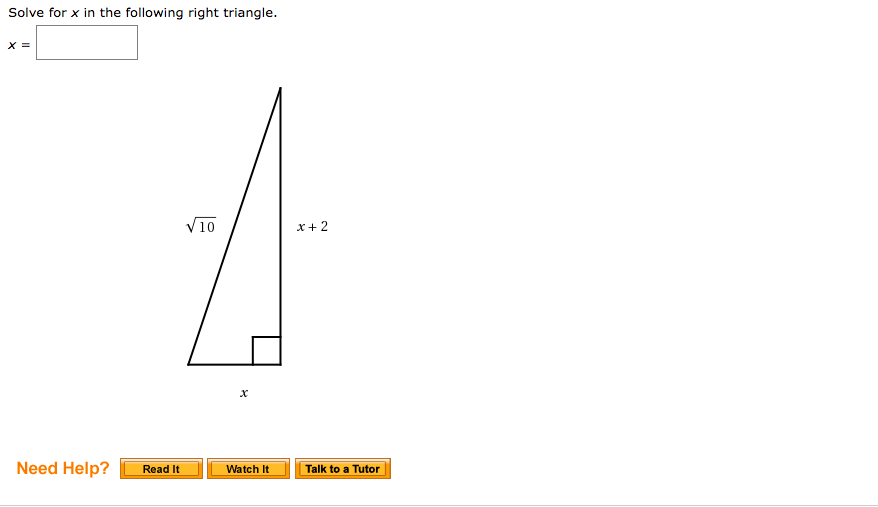 Solved Solve for x in the following right triangle. V10 x+2 | Chegg.com