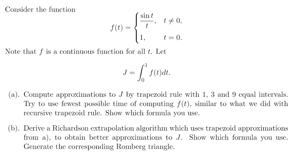 Solved Consider the function sin t t t = 0, f(t) = 1. t = 0. | Chegg.com