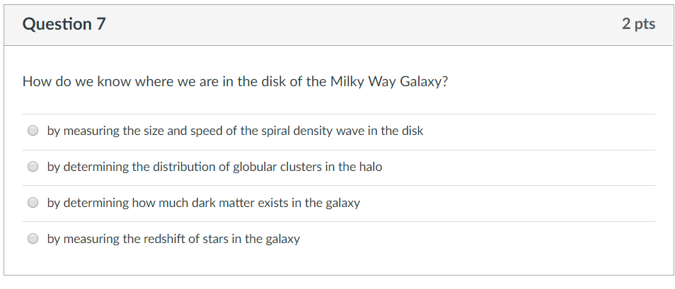 Solved Question7 2 pts How do we know where we are in the | Chegg.com