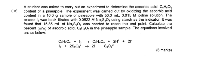 Solved Q6 A student was asked to carry out an experiment to | Chegg.com