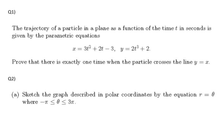Solved Q1) The trajectory of a particle in a plane as a | Chegg.com