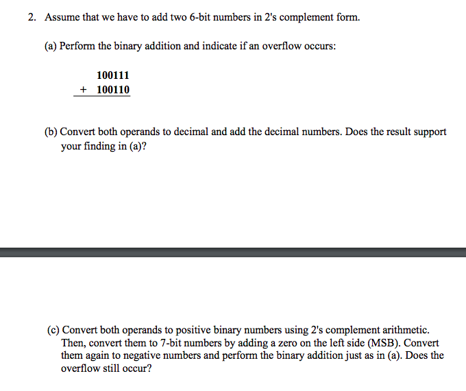 Solved 2. Assume that we have to add two 6-bit numbers in | Chegg.com