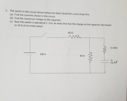 Solved The switch in the circuit shown below has been closed | Chegg.com