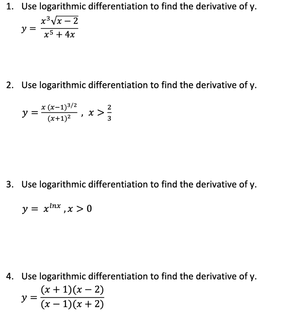 Solved 1. Use logarithmic differentiation to find the | Chegg.com
