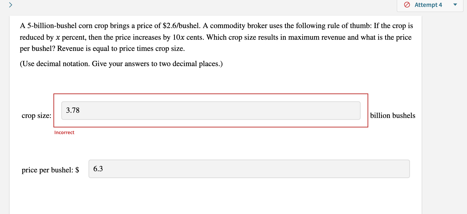 Solved A 5billionbushel corn crop brings a price of 2.6/