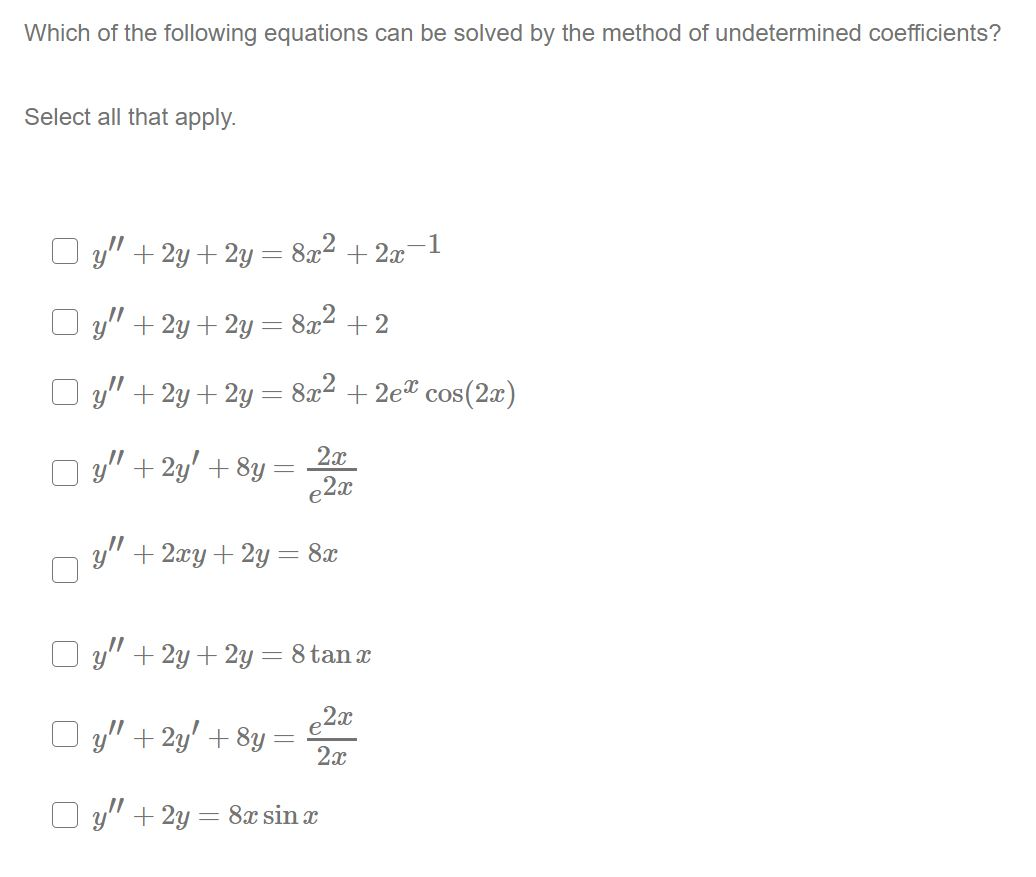 Solved Which of the following equations can be solved by the | Chegg.com