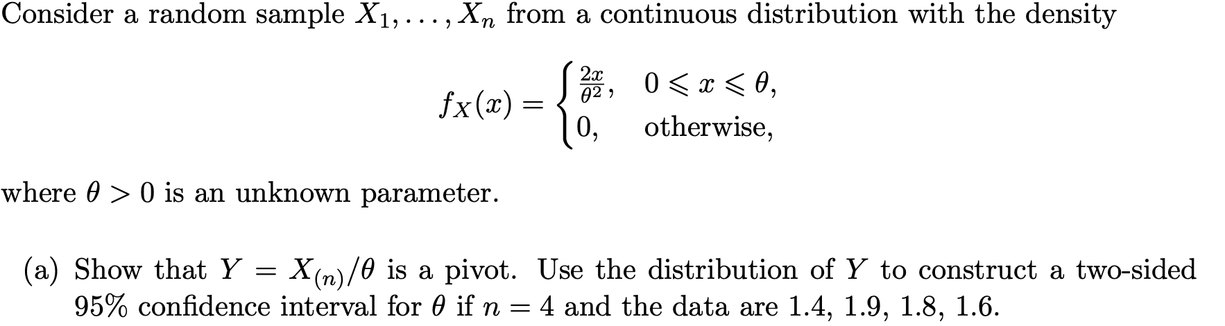 Solved Consider a random sample x1,dots,xn ﻿from a | Chegg.com