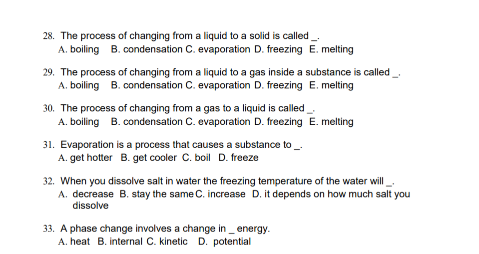 Solved 28. The process of changing from a liquid to a solid