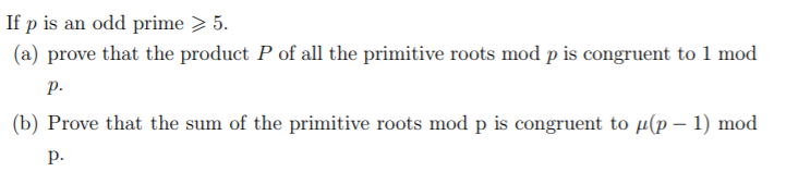 Solved If p is an odd prime > 5. (a) prove that the product | Chegg.com