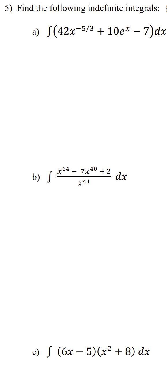 Solved Find The Following Indefinite Integrals A Int