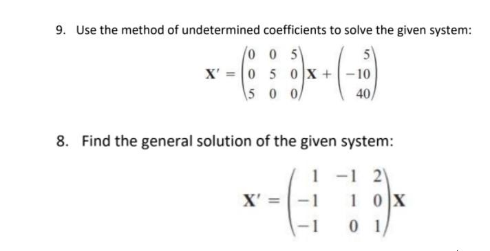 Solved 9. Use the method of undetermined coefficients to | Chegg.com