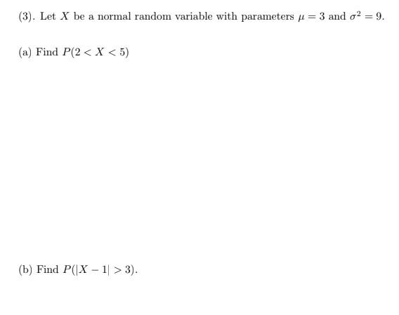 Solved 3 Let X Be A Normal Random Variable With 1175