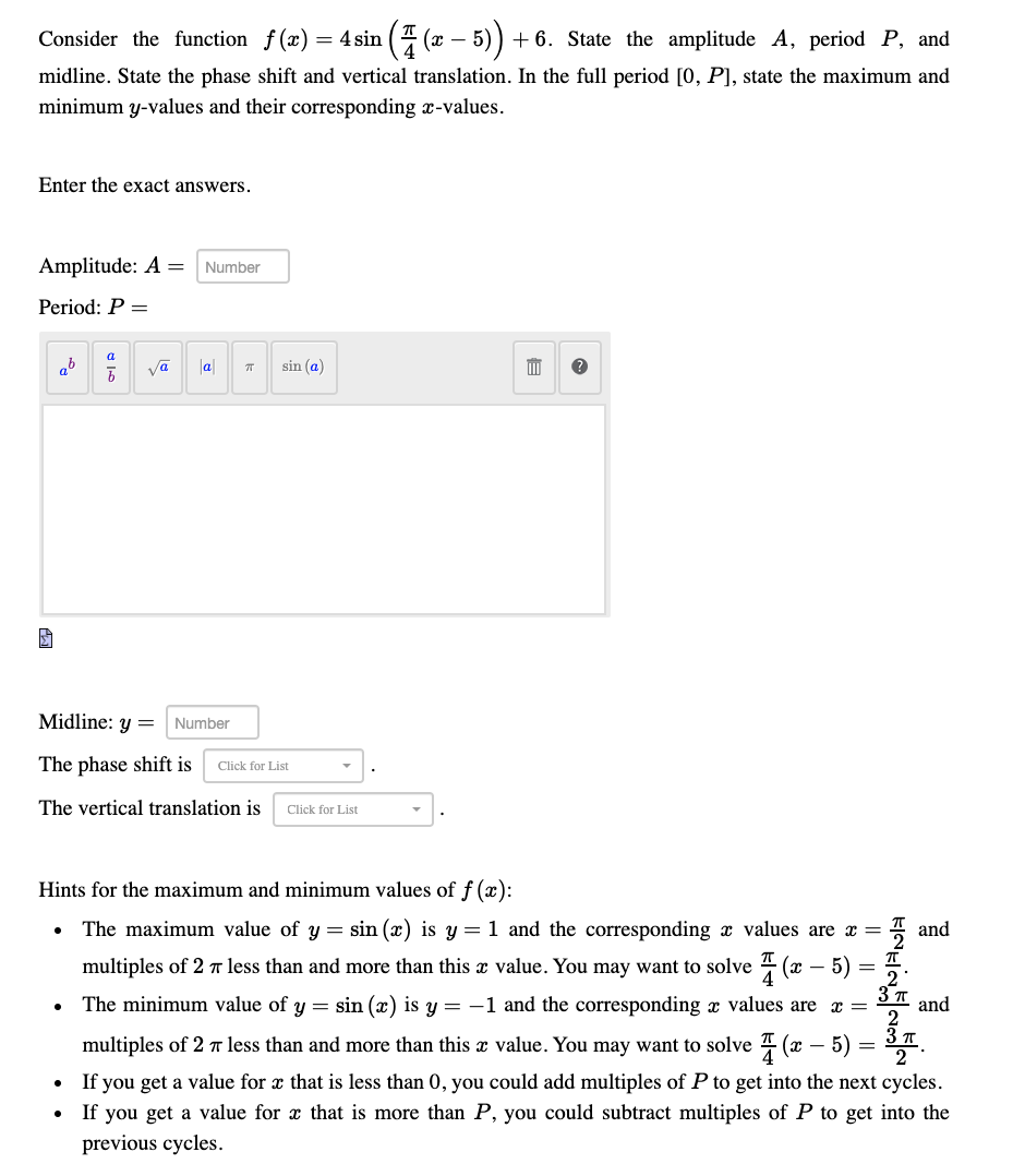 Solved Consider the function f (x) = 4 sin ( 7 (x – 5) -5)) | Chegg.com