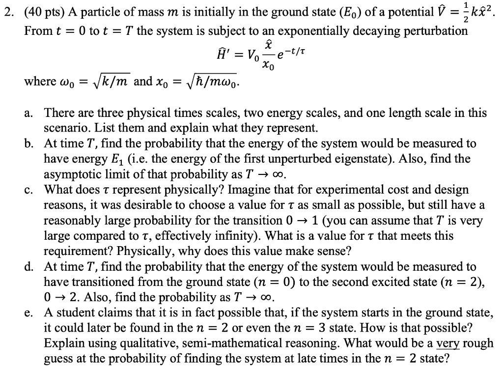 Solved 2 40 Pts A Particle Of Mass M Is Initially In T Chegg Com