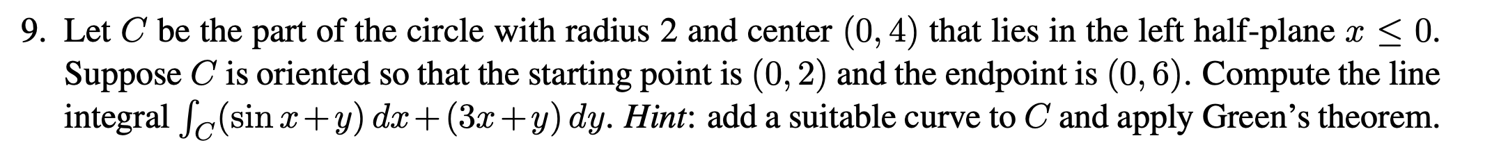 Solved 9. Let C be the part of the circle with radius 2 and | Chegg.com