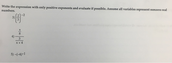 Solved Write the expression with only positive exponents and | Chegg.com