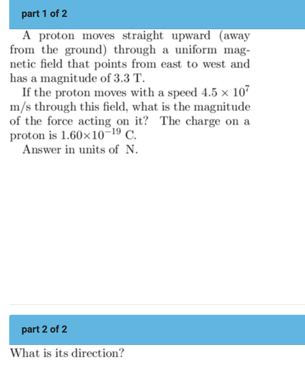 Solved Part 1 Of 2 A Proton Moves Straight Upward (away From | Chegg.com