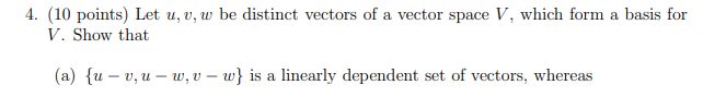 Solved 4. (10 points) Let u, v, w be distinct vectors of a | Chegg.com