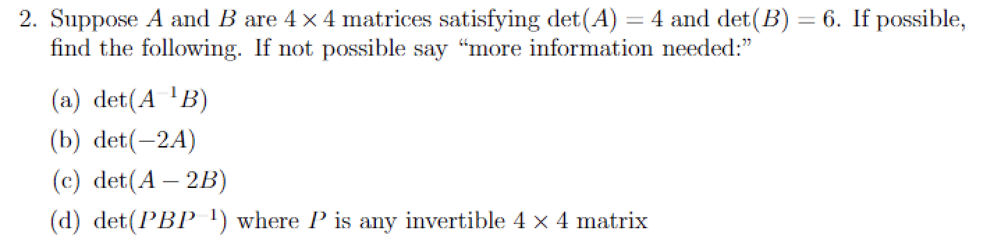 Solved 2. Suppose A And B Are 4×4 Matrices Satisfying | Chegg.com