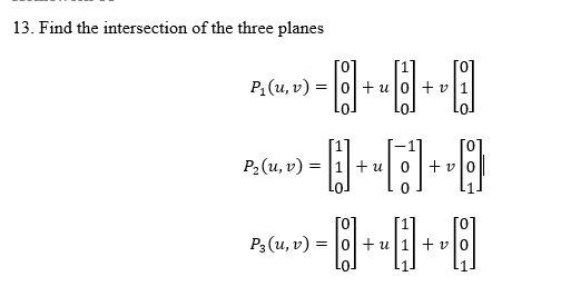 13. Find the intersection of the three planes | Chegg.com
