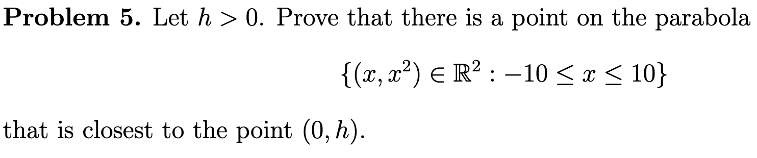 Solved Problem 5. Let h>0. Prove that there is a point on | Chegg.com