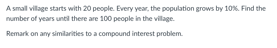 Solved A small village starts with 20 people. Every year, | Chegg.com